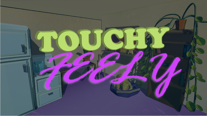 Touchy Feely